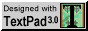 Designed with TextPad